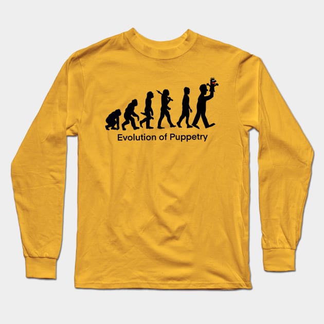 Evolution of puppetry Long Sleeve T-Shirt by wolfmanjaq